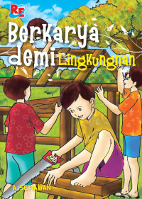 Image of Berkarya demi Lingkungan