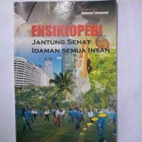 Image of Ensiklopedi Jantung Sehat Idaman Semua Insan