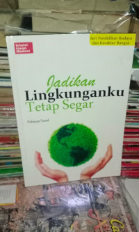 Image of Jadikan Lingkunganku Tetap Segar