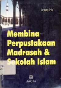 Image of Membina perpustakaan madrasah & sekolah islam