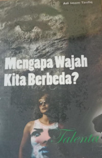 Image of Mengapa Wajah Kita Berbeda?