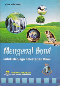 Image of Mengenal bumi untuk menjaga kelestarian bumi