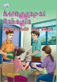 Image of Menggapai bahagia berkat mie dan bihun