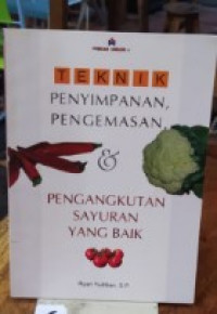 Image of Teknik Penyimpanan, Pengemasan & Pengangkutan Sayuran yang Baik