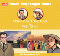 Image of Tokoh Perjuangan Dunia : Oskar Schindler & Wu Xun